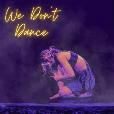 We Don't Dance