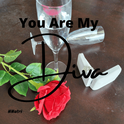 You Are My Diva