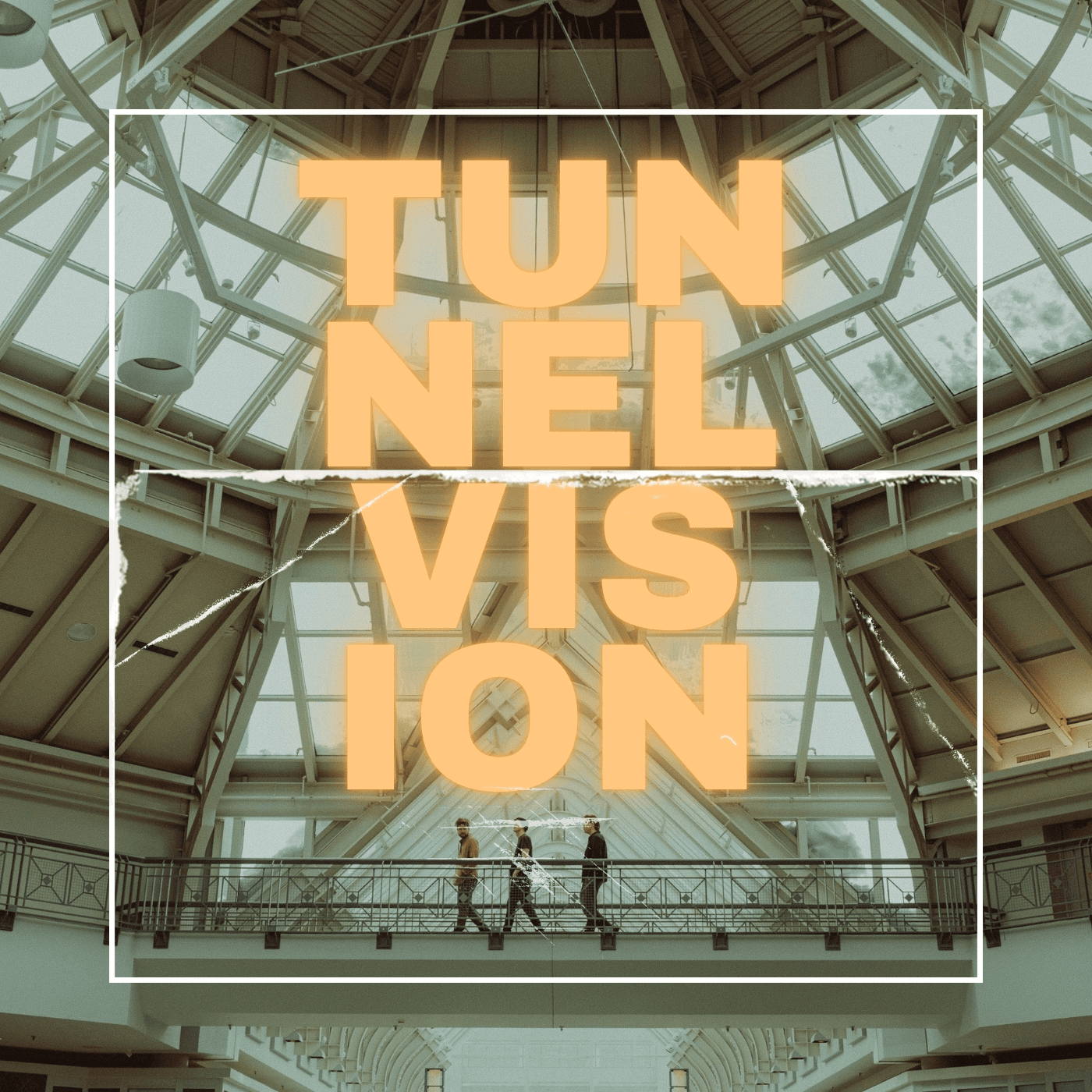 Tunnel Vision
