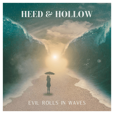 Evil Rolls in Waves